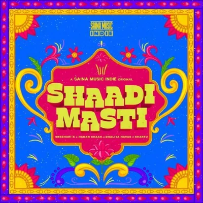 Shaadi Masti Song By Shaadi Masti Poster
