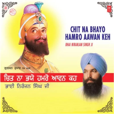 Chit Na Bhayo Humro Aawan Keh Song By Chit Na Bhayo Humro Aawan Keh Poster