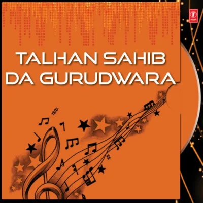 Talhan Sahib De Gurudware Song By Talhan Sahib De Gurudware Poster