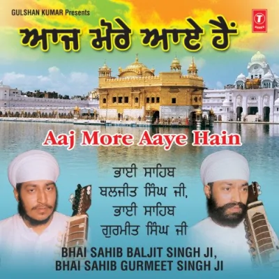 Aaj More Aaye Hain Song By Aaj More Aaye Hain Poster