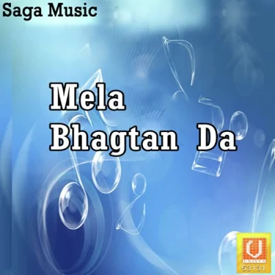 Mela Bhagtan Da Song By Mela Bhagtan Da Poster