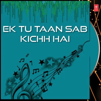 Ek Toon Ta Sabh Kichh Hai Song By Ek Toon Ta Sabh Kichh Hai Poster