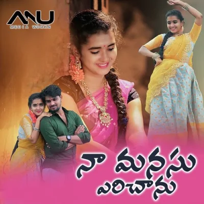 Na Manasu Parichanu Song By Na Manasu Parichanu Poster