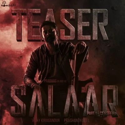 Salaar Teaser Song By Salaar Teaser Poster