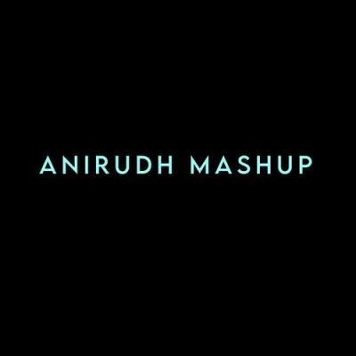 Anirudh Mashup Song By Anirudh Mashup Poster
