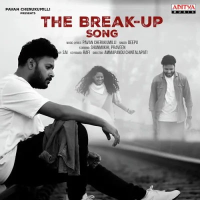 The Break Up Song Song By The Break Up Song Poster