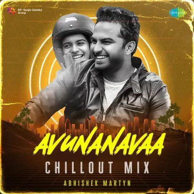 Avunanavaa Chillout Mix Song By Avunanavaa Chillout Mix Poster