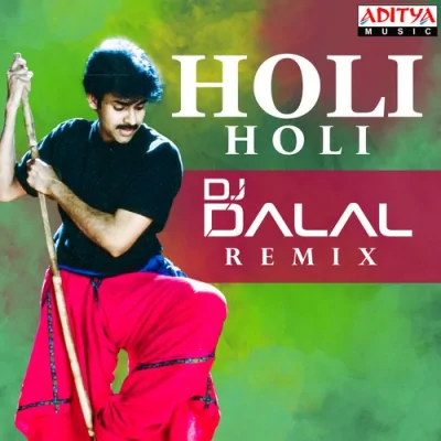 Holi Holi Song DJ Dalal Remix Song By Holi Holi Song DJ Dalal Remix Poster