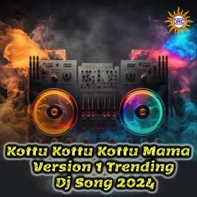 Kottu Kottu Kottu Mama Song By Kottu Kottu Kottu Mama Poster