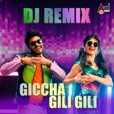 Gicha Gili Gili - Dj Remix Song By Gicha Gili Gili - Dj Remix Poster
