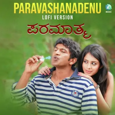 Paravashanadenu -Lofi Song By Paravashanadenu -Lofi Poster