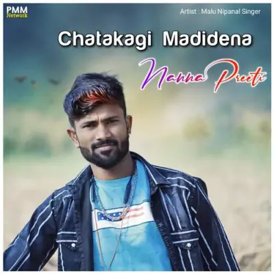Chatakagi Madidena Nanna Preeti Song By Chatakagi Madidena Nanna Preeti Poster