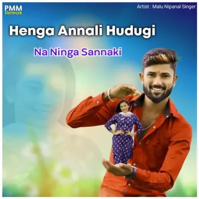 Henga Annali Hudugi Na Ninga Sannaki Song By Henga Annali Hudugi Na Ninga Sannaki Poster