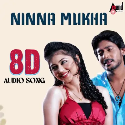 Ninna Mukha 8D Audio Song Song By Ninna Mukha 8D Audio Song Poster
