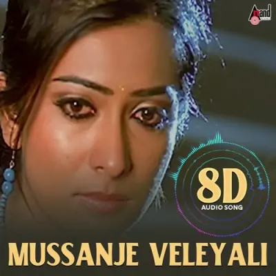 Mussanje Veleyali 8D Audio Song Song By Mussanje Veleyali 8D Audio Song Poster