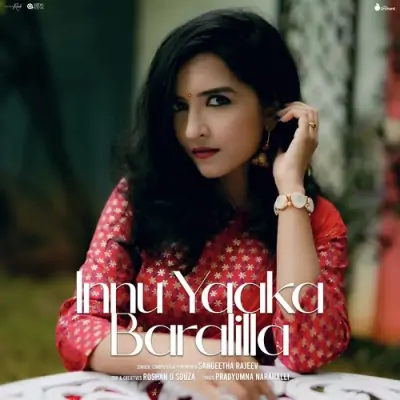 Innu Yaaka Baralilla Song By Innu Yaaka Baralilla Poster