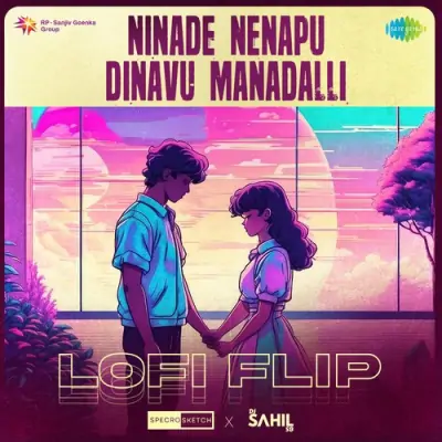Ninade Nenapu Dinavu Manadalli - Lofi Flip Song By Ninade Nenapu Dinavu Manadalli - Lofi Flip Poster