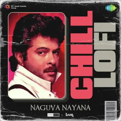 Naguva Nayana - Chill Lofi Song By Naguva Nayana - Chill Lofi Poster