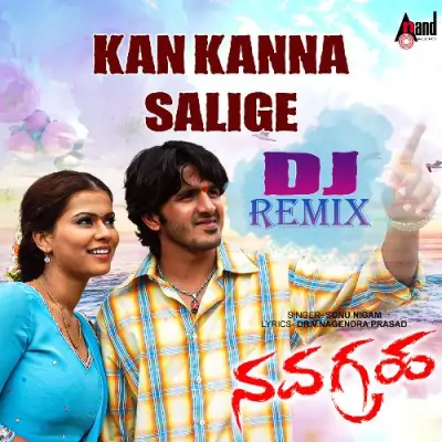 Kan Kanna Salige DJ Remix Song By Kan Kanna Salige DJ Remix Poster