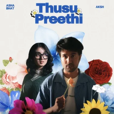 Thusu Preethi Song By Thusu Preethi Poster