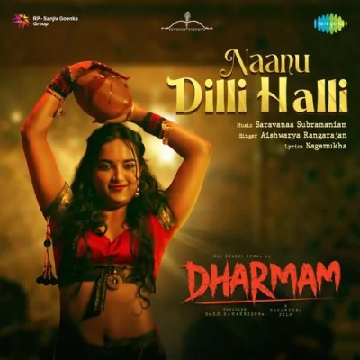 Naanu Dilli Halli Song By Naanu Dilli Halli Poster