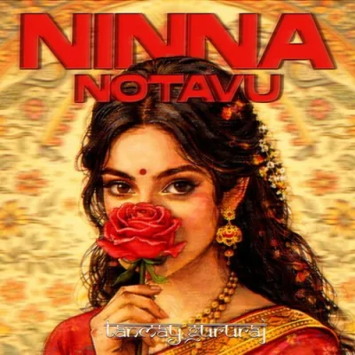 Ninna Notavu Song By Ninna Notavu Poster