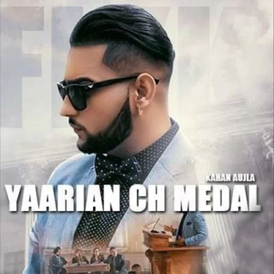 Yaarian Ch Medal Song By Yaarian Ch Medal Poster