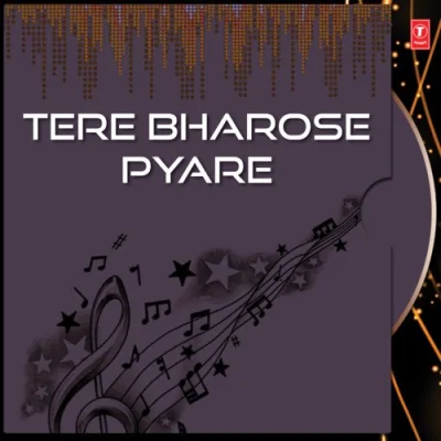 Tere Bharose Pyare Song By Tere Bharose Pyare Poster