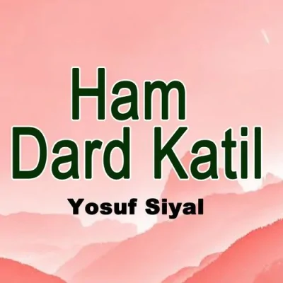 Ham Dard Katil Song By Ham Dard Katil Poster