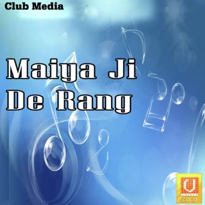 Maiya Ji De Rang Song By Maiya Ji De Rang Poster
