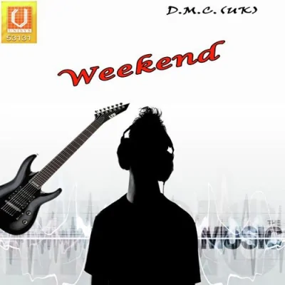 Roj Hi Weekend Hunda Song By Roj Hi Weekend Hunda Poster