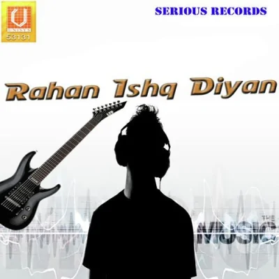 Rahan Ishq Diyan Song By Rahan Ishq Diyan Poster
