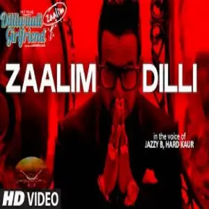 Zaalim Dilli Song By Zaalim Dilli Poster