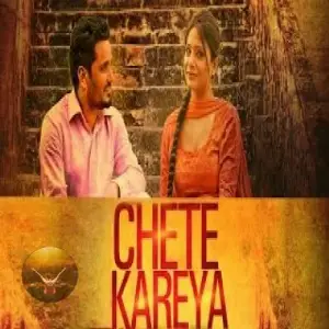 Chete Kareya Song By Chete Kareya Poster