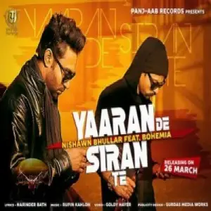 Yaaran De Sira Te (Bohemia) Song By Yaaran De Sira Te (Bohemia) Poster