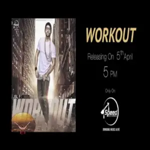 Workout (Ft Ikka) Song By Workout (Ft Ikka) Poster