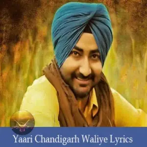 Yaari Chandigarh Waliye2 Song By Yaari Chandigarh Waliye2 Poster