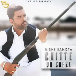 Chitte Da Craze Song By Chitte Da Craze Poster