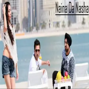 Naina Daa Nash Song By Naina Daa Nash Poster