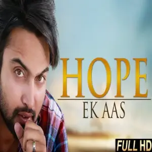 Hope(Ek Aas) Song By Hope(Ek Aas) Poster