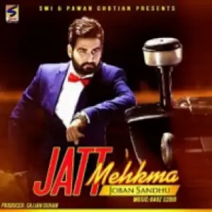 Jatt Mehkma Song By Jatt Mehkma Poster