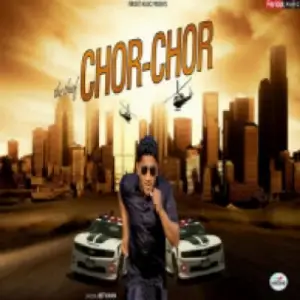 Chor Chor Song By Chor Chor Poster