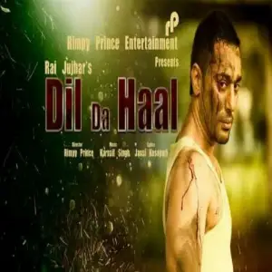 Dil Da Haal Song By Dil Da Haal Poster