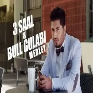3 Saal AND Bull Gulabi Medley Song By 3 Saal AND Bull Gulabi Medley Poster