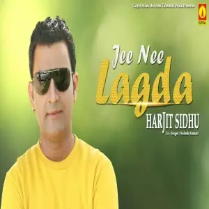 Jee Nee Lagda Song By Jee Nee Lagda Poster