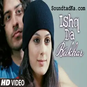 Ishq Da Bukhar Song By Ishq Da Bukhar Poster