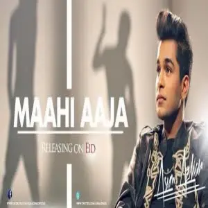 Maahi Aaja Song By Maahi Aaja Poster