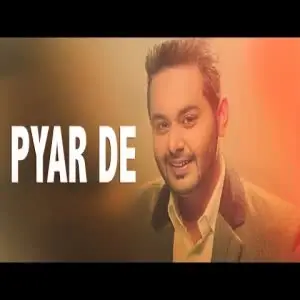 Pyar De Song By Pyar De Poster