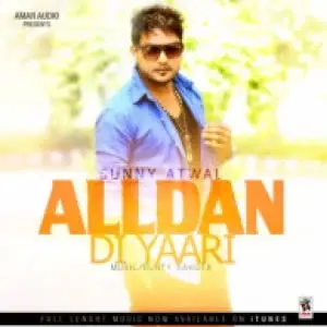 Alldan Di Yaari Song By Alldan Di Yaari Poster