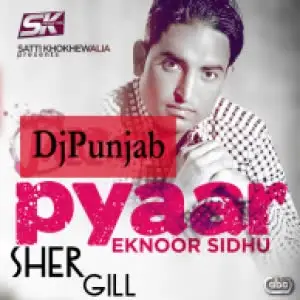 Pyaar Ft. Jassi Bros Song By Pyaar Ft. Jassi Bros Poster
